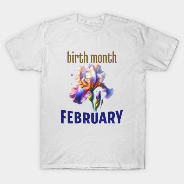 February Birth Month Flower Iris T-Shirt by ArtVault23